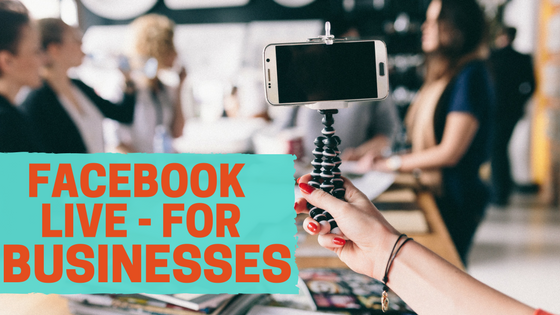 facebook live for businesses